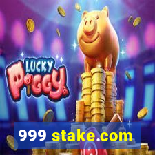 999 stake.com